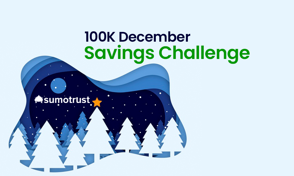 SumoTrust 100K December Savings Challenge 2021 – Join Now to Win Big